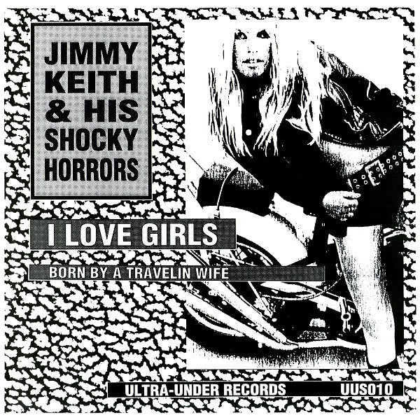 Jimmy Keith & His Shocky Horrors - I Love Girls (7") - USED