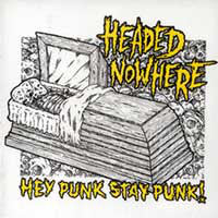 Headed Nowhere - Hey Punk, Stay Punk! (CD, Album) - USED