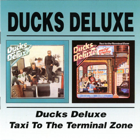 Ducks Deluxe - Ducks Deluxe / Taxi To The Terminal Zone (CD, Album, RE + CD, Album, RE + Comp) - USED