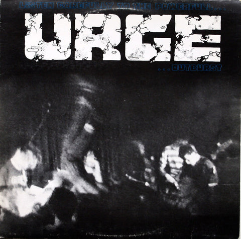 Urge (2) - Listen Carefully To The Powerfull Urge Outburst (12", EP) - USED