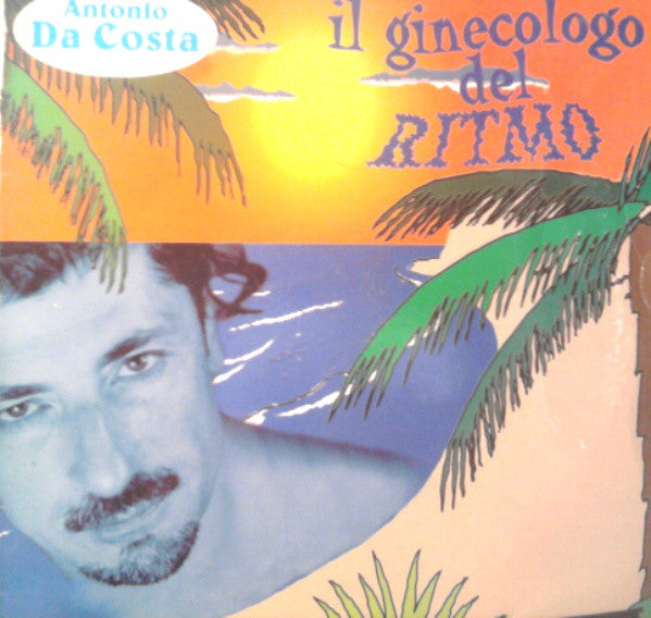 Antonio Da Costa - Il Ginecologo Del Ritmo (LP, Album) - USED