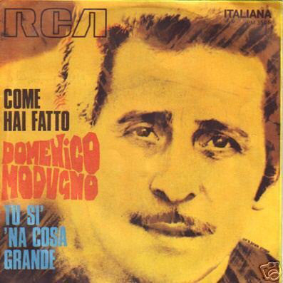 Domenico Modugno - Come Hai Fatto / Tu Si 'Na Cosa Grande (7") - USED