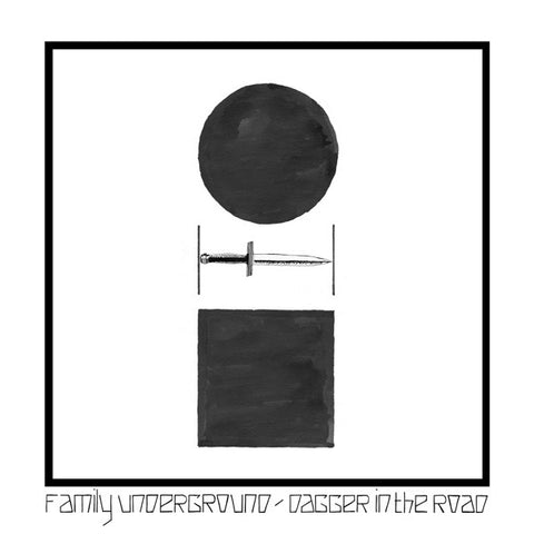 Family Underground - Dagger In The Road (LP, Ltd) - NEW