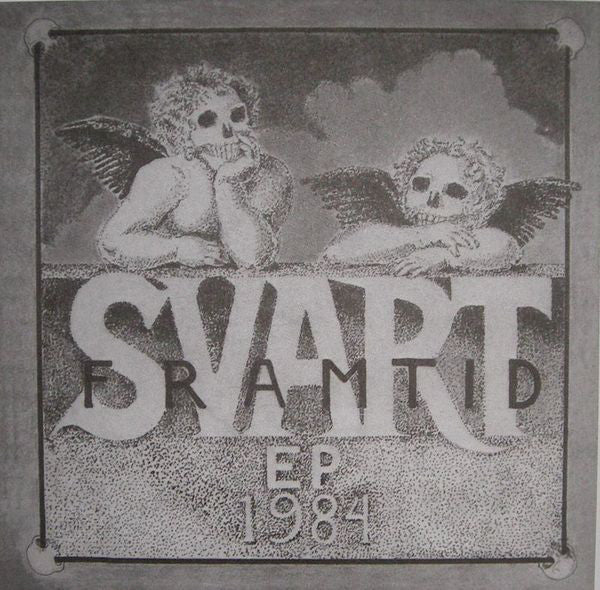 Svart Framtid - 1984 Ep (7", EP, RE, RP) - NEW