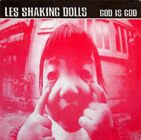 Les Shaking Dolls* - God Is God (LP, Album) - USED