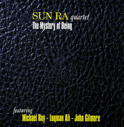 Sun Ra Quartet Featuring Michael Ray - Luqman Ali - John Gilmore - The Mystery Of Being (3xLP, Comp, Unofficial, 140 + Box) - NEW