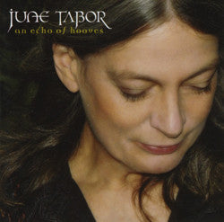 June Tabor - An Echo Of Hooves (CD, Album) - USED