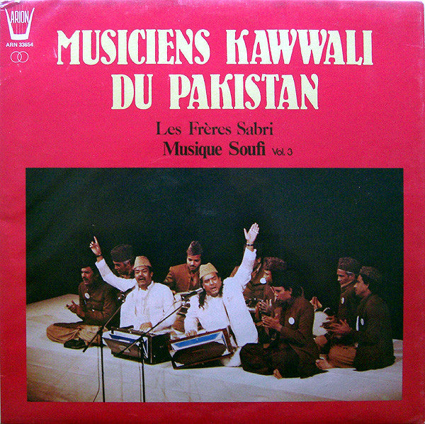 Les Frères Sabri* - Musiciens Kawwali Du Pakistan - Musique Soufi Vol. 3 (LP) - USED