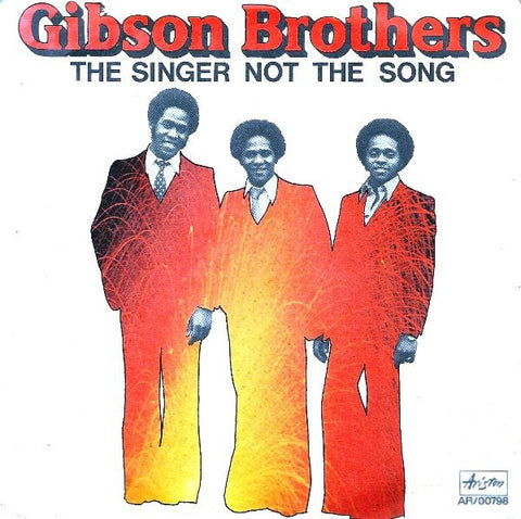 Gibson Brothers - The Singer Not The Song (7") - USED