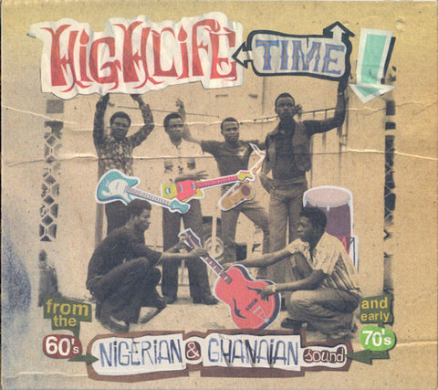 Various - Highlife Time (Nigerian & Ghanaian Sound) (2xCD, Comp) - USED