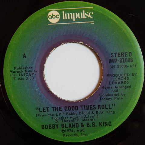 Bobby Bland & B.B. King - Let The Good Times Roll / Strange Things (7") - USED