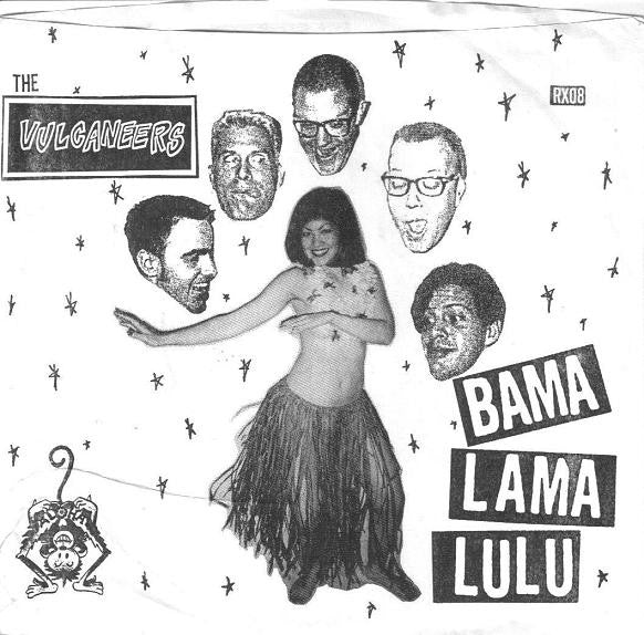 The Vulcaneers - Bama Lama Lulu (7") - NEW