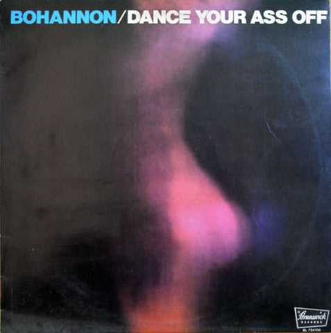 Bohannon* - Dance Your Ass Off (LP, Album) - USED