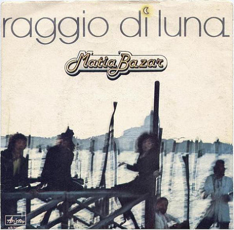 Matia Bazar - Raggio Di Luna (7", Single) - USED
