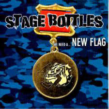Stage Bottles - We Need A New Flag (CD, Album, RE) - USED