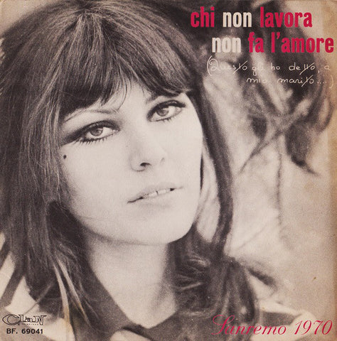 Claudia Mori / Adriano Celentano - Chi Non Lavora Non Fa L'Amore (7") - USED