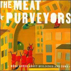 The Meat Purveyors - More Songs About Buildings And Cows (CD, Album) - USED