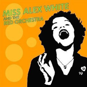 Miss Alex White & The Red Orchestra - Miss Alex White & The Red Orchestra (CD, Album) - USED