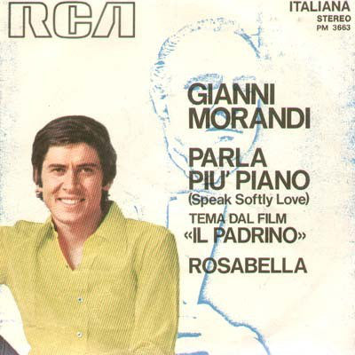 Gianni Morandi - Parla Più Piano (Speak Softly Love) / Rosabella (7") - USED