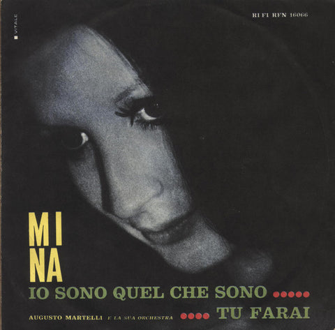 Mina (3) - Io Sono Quel Che Sono / Tu Farai (7") - USED