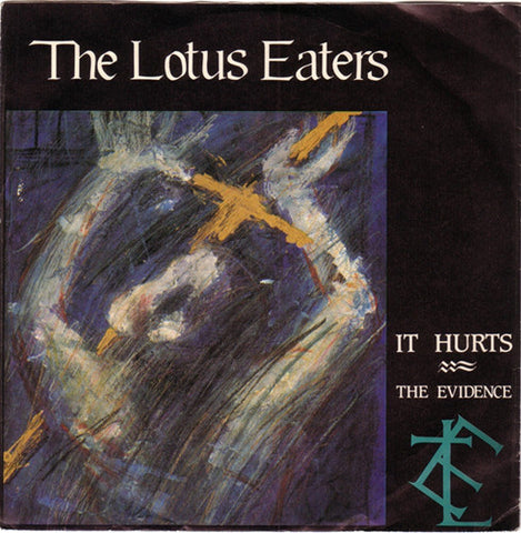 The Lotus Eaters - It Hurts (7", Single) - USED