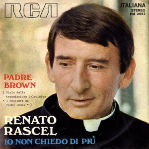 Renato Rascel - Padre Brown / Io Non Chiedo Di Più (7") - USED