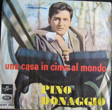Pino Donaggio - Una Casa In Cima Al Mondo (7") - USED
