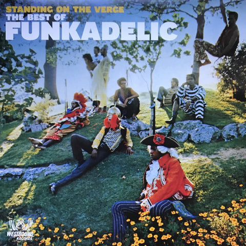 Funkadelic - Standing On The Verge - The Best Of (2xLP, Comp) - NEW