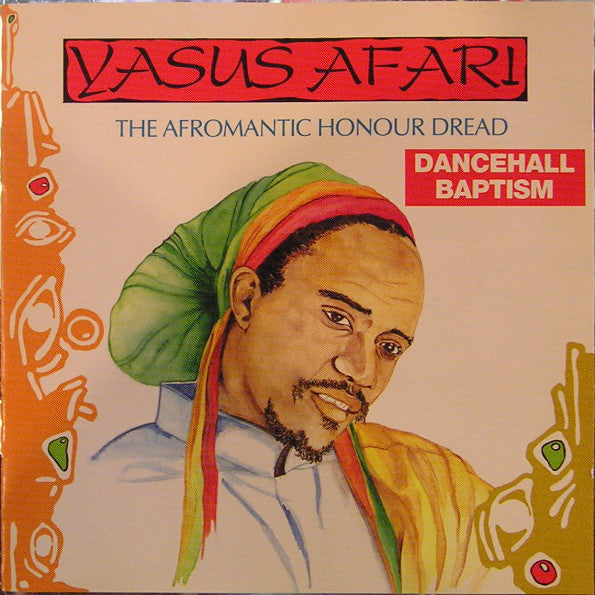 Yasus Afari - The Afromantic Honour Dread - Dancehall Baptism (CD, Album) - USED
