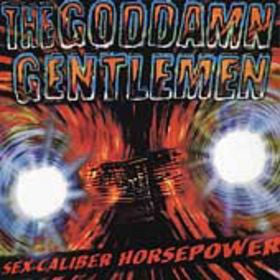 The Goddamn Gentlemen - Sex-Caliber Horsepower (LP, Album) - USED