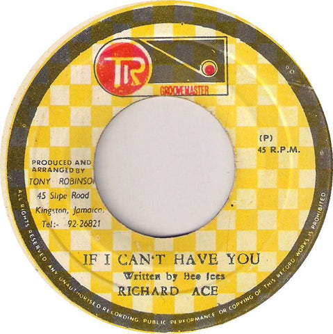 Richard Ace - If I Can't Have You (7", Single) - USED