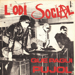 L'Odi Social - Que Pagui Pujol: Mes Odi Que Mai (LP, RE) - NEW