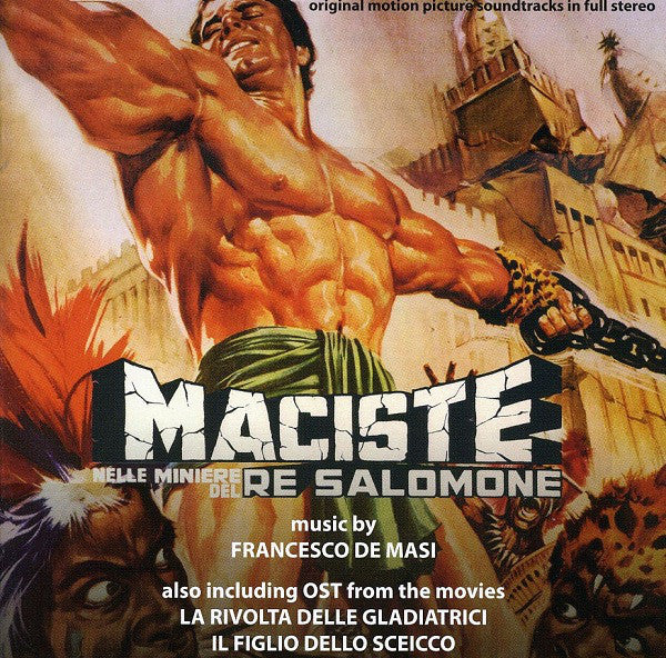 Francesco De Masi - Maciste Nelle Miniere Di Re Salomone / La Rivolta Delle Gladiatrici / Il Figlio Dello Sceicco (Original Soundtracks In Full Stereo) (CD, Album, Comp, Ltd, RE, RM) - NEW