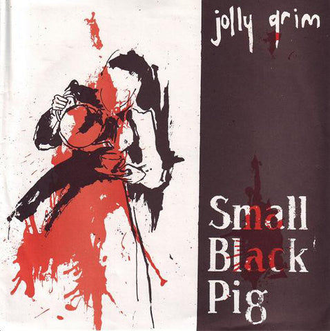 Small Black Pig - Jolly Grim (7") - USED