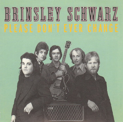 Brinsley Schwarz - Please Don't Ever Change (CD, Album, RE) - USED