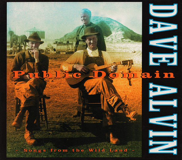 Dave Alvin - Public Domain: Songs From The Wild Land (CD, Album) - USED