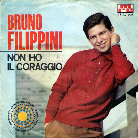 Bruno Filippini - Non Ho Il Coraggio (7") - USED