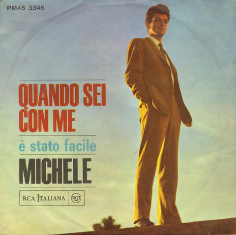 Michele (6) - Quando Sei Con Me (7") - USED