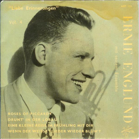 Ernie Englund Mit Seinem Ensemble* - Liebe Erinnerungen, Vol. 4 (7", EP) - USED