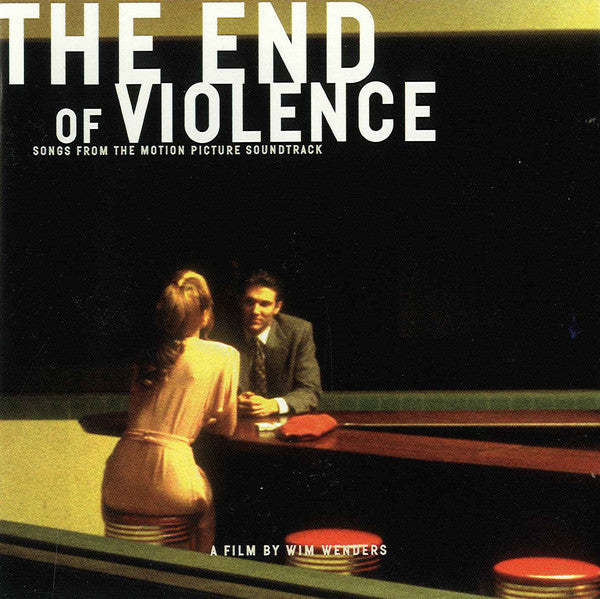 Various - The End Of Violence - Songs From The Motion Picture Soundtrack (CD, Album) - USED