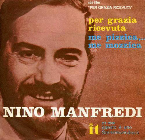 Nino Manfredi - Per Grazia Ricevuta / Me Pizzica, Me Mozzica (7") - USED