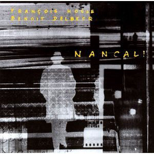 François Houle & Benoît Delbecq - Nancali (CD, Album) - USED