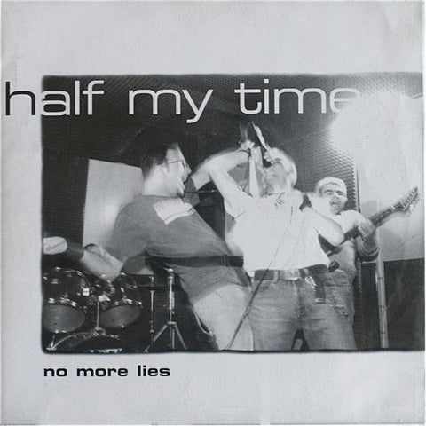 Half My Time - No More Lies (7", EP) - USED