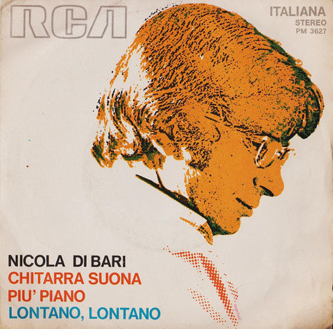 Nicola Di Bari - Chitarra Suona Più Piano / Lontano, Lontano (7") - USED