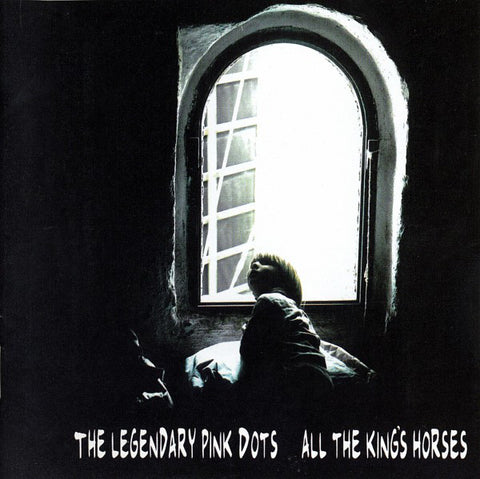 The Legendary Pink Dots - All The King's Horses (CD, Album) - USED