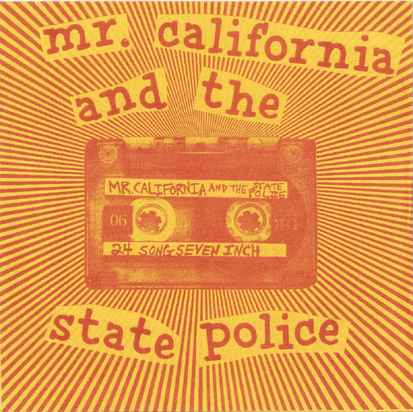 Mr. California And The State Police - 24 Song Seven Inch (7", pur) - USED