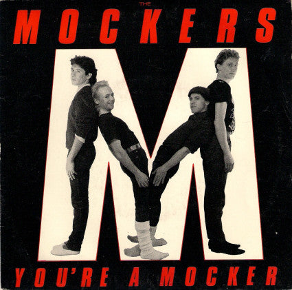 The Mockers (4) - You're A Mocker (7", Single) - USED