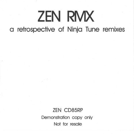 Various - ZEN RMX - A Retrospective Of Ninja Tune Remixes (2xCD, Comp, Promo) - USED