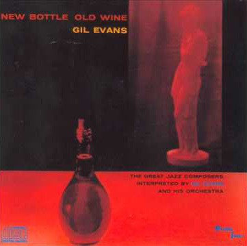 Gil Evans - New Bottle Old Wine (CD, Album, RE) - USED