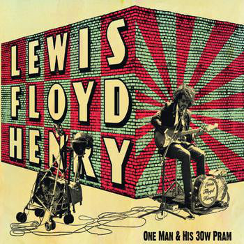 Lewis Floyd Henry - One Man & His 30w Pram (2xLP, +CD) - USED